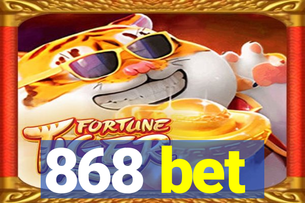 868 bet